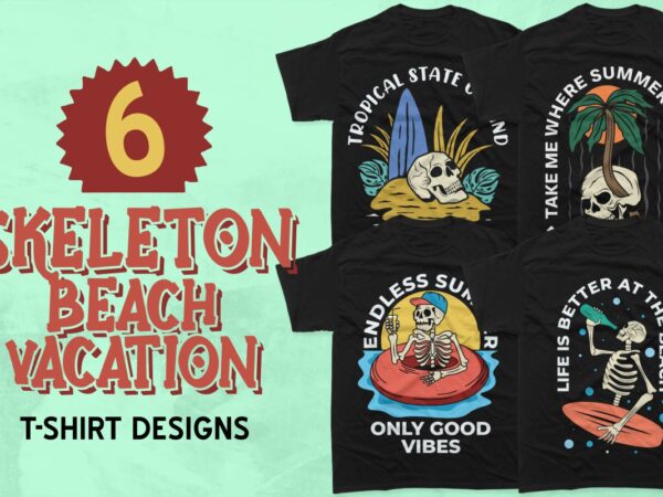 Skeleton summer beach vacation vector t-shirt designs bundle, skull t-shirt designs bundle, summer vector design for t-shirt clothing apparel, commercial use t-shirt designs