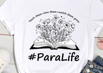 Para Life Paraprofessional Flower Teacher Back To School PC t shirt illustration