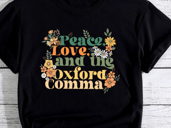 Peace love and the oxford comma funny pc t shirt illustration