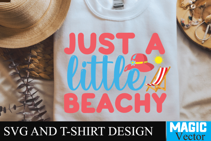 Just a Little Beachy SVG Cut File,summer svg, summer svg free, hello summer svg, summer svg designs, schools out for summer svg, hello summer svg free, schools out for summer