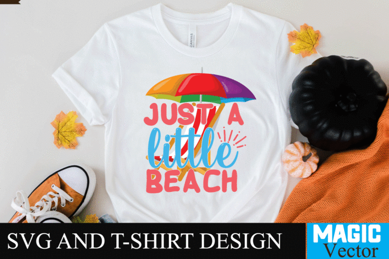 Just a Little Beach 2 SVG Cut File,summer svg, summer svg free, hello summer svg, summer svg designs, schools out for summer svg, hello summer svg free, schools out for