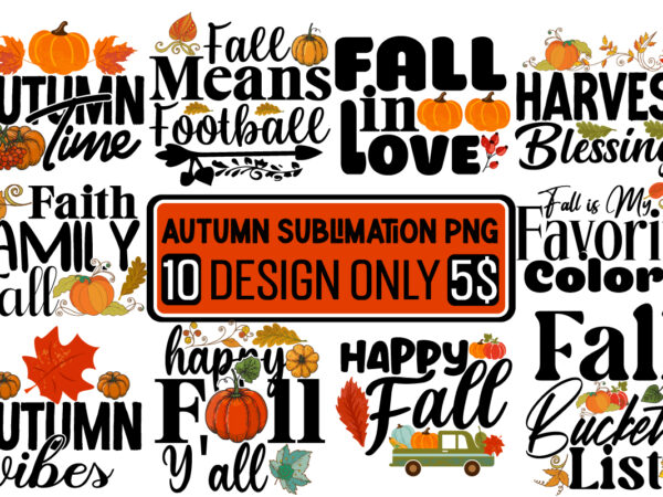 Fall svg bundle,fall buket list t-shirt design,autumn svg bundle