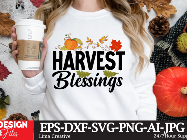 Harvest blessings t-shirt design,fall buket list t-shirt design,autumn svg bundle,autumn mid,autumn,festival autumn,joy,sedum autumn,fall autumn,lake,healthcare autumn,ridge,apartments when,does,autumn,start rugby,autumn,internationals autumn,season autumn,aesthetic autumn,at,oz autumn,age autumn,adeigbo autumn,air autumn,apartments autumn,angel,encore,azalea andi,autumn aiou,assignment,autumn,2022 about,autumn,season australia,autumn at,the,mid,autumn,festival