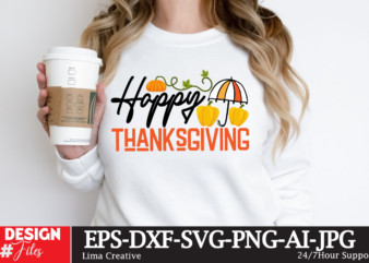 Happy Thanks Giving T-shirt Design,Fall Buket List T-shirt Design,Autumn SVG Bundle,autumn mid,autumn,festival autumn,joy,sedum autumn,fall autumn,lake,healthcare autumn,ridge,apartments when,does,autumn,start rugby,autumn,internationals autumn,season autumn,aesthetic autumn,at,oz autumn,age autumn,adeigbo autumn,air autumn,apartments autumn,angel,encore,azalea andi,autumn aiou,assignment,autumn,2022 about,autumn,season australia,autumn