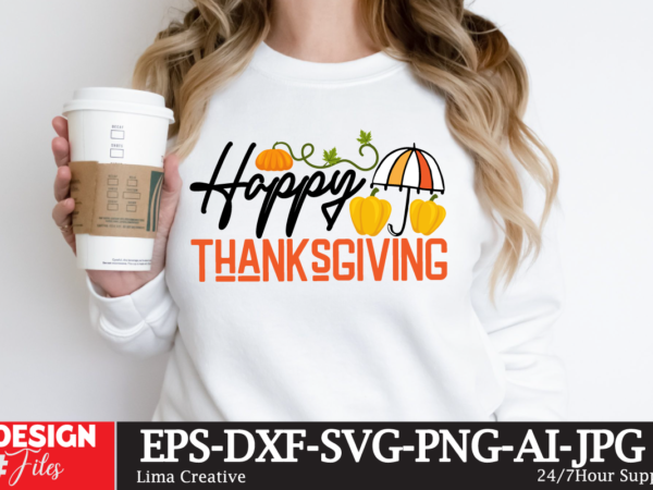 Happy thanks giving t-shirt design,fall buket list t-shirt design,autumn svg bundle,autumn mid,autumn,festival autumn,joy,sedum autumn,fall autumn,lake,healthcare autumn,ridge,apartments when,does,autumn,start rugby,autumn,internationals autumn,season autumn,aesthetic autumn,at,oz autumn,age autumn,adeigbo autumn,air autumn,apartments autumn,angel,encore,azalea andi,autumn aiou,assignment,autumn,2022 about,autumn,season australia,autumn