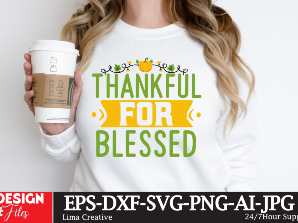 Thankful for blessed t-shirt design,fall buket list t-shirt design,autumn svg bundle,autumn mid,autumn,festival autumn,joy,sedum autumn,fall autumn,lake,healthcare autumn,ridge,apartments when,does,autumn,start rugby,autumn,internationals autumn,season autumn,aesthetic autumn,at,oz autumn,age autumn,adeigbo autumn,air autumn,apartments autumn,angel,encore,azalea andi,autumn aiou,assignment,autumn,2022 about,autumn,season australia,autumn