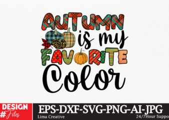 Autumn Is My Favorite Color,Autumn Sublimation DEsign ,Sublimation PNG,autumn autumn,ridge,apartments mid,autumn,festival autumn,fall autumn,joy,sedum autumn,equinox,2023 when,does,autumn,start autumn,aesthetic autumn,at,oz autumn,age autumn,adeigbo autumn,air autumn,apartments andi,autumn australia,autumn about,autumn,season at,the,mid,autumn,festival a,poem,about,autumn about,autumn,peltier about,malvern,autumn,show about,autumn,season,in,hindi an,autumn,ballad