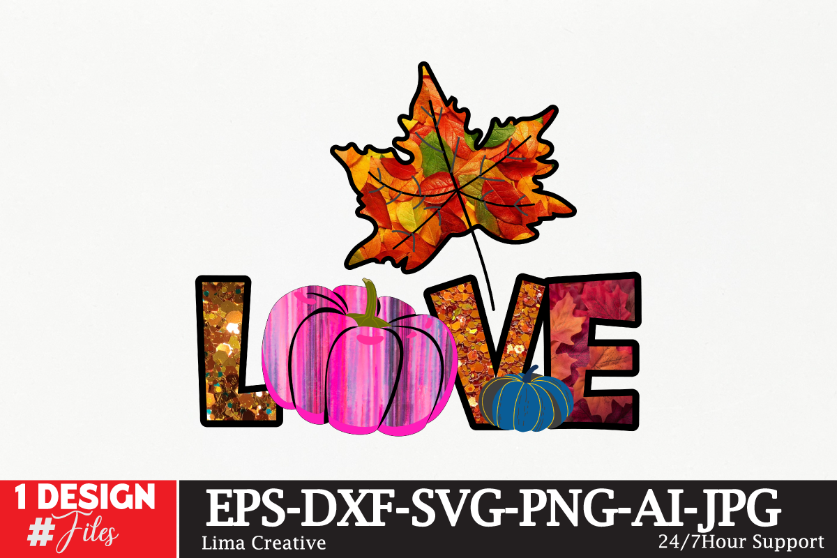 Love Sublimation,Autumn Sublimation DEsign ,Sublimation PNG,autumn