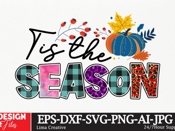 Tis the season autumn sublimation design ,sublimation png,autumn autumn,ridge,apartments mid,autumn,festival autumn,fall autumn,joy,sedum autumn,equinox,2023 when,does,autumn,start autumn,aesthetic autumn,at,oz autumn,age autumn,adeigbo autumn,air autumn,apartments andi,autumn australia,autumn about,autumn,season at,the,mid,autumn,festival a,poem,about,autumn about,autumn,peltier about,malvern,autumn,show about,autumn,season,in,hindi an,autumn,ballad an,autumn,in,new,york