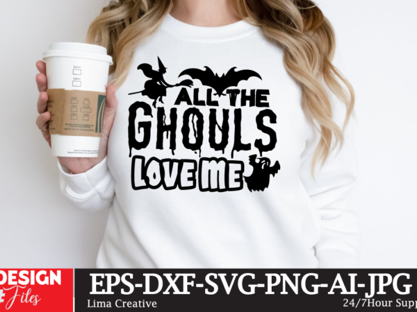All the ghouls love me t-shirt design, t-shirt design, halloween halloween,horror,nights halloween,costumes halloween,horror,nights,2023 spirit,halloween,near,me halloween,movies google,doodle,halloween halloween,decor cast,of,halloween,ends halloween,animatronics halloween,aesthetic halloween,at,disneyland halloween,animatronics,2023 halloween,activities halloween,art halloween,advent,calendar halloween,at,disney halloween,at,disney,world adult,halloween,costumes a,halloween,costume activities,for,halloween,near,me