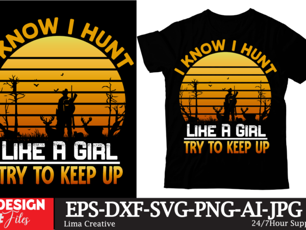 I know i hunt like a girl try to keep up t-shirt design, hunting,t-shirt,design hunting,t-shirt,design,ideas best,hunting,t,shirt,design duck,hunting,t,shirt,designs deer,hunting,t-shirt,designs turkey,hunting,t,shirt,designs coon,hunting,t,shirt,designs hunting,dog,t,shirt,designs design,your,own,hunting,t,shirt hunting,t,shirt,brands hunting,t,shirt,design hunting,deer,t,shirt,design hunting,shirt,ideas hunting,dress,code hunting,clothing,list hunting,t-shirt how,to,design,t,shirt,design