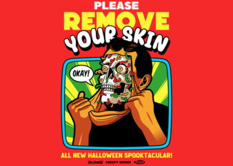 Remove your skin