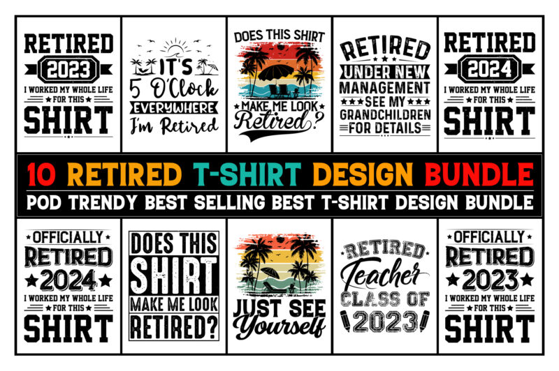 Retired T-Shirt Design Bundle