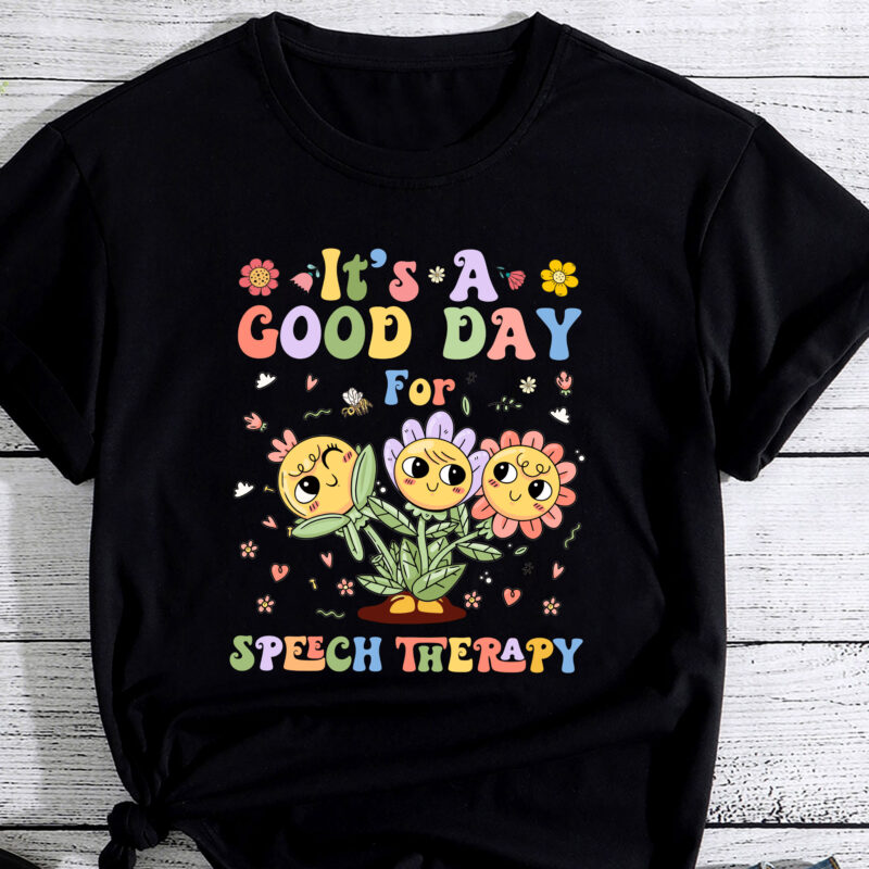 Retro Groovy It_s A Good Day For Speech Therapy Smile Face T-Shirt PC