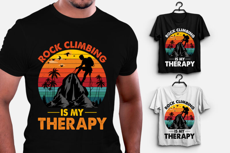 Rock Climbing Is My Therapy T-Shirt Design