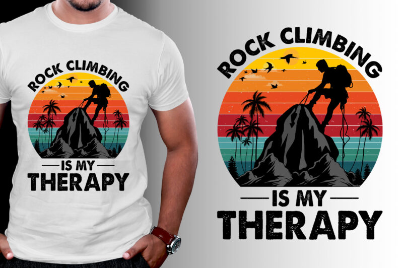 Rock Climbing Is My Therapy T-Shirt Design