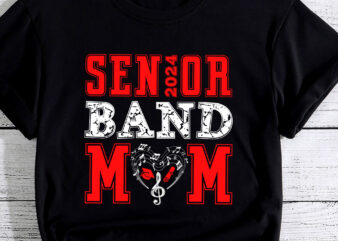 Senior Band Mom Class of 2024 Marching Band Parent PC t shirt template vector