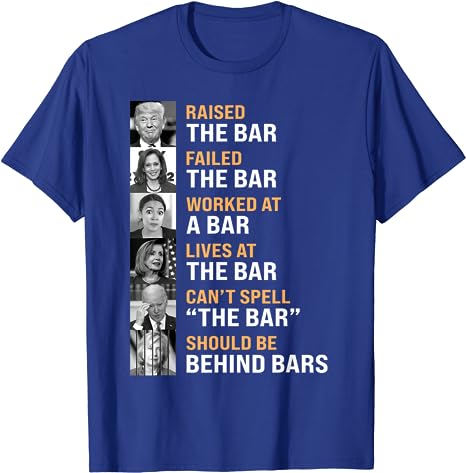 Trump Raised The Bar Harris Failed The Bar T-Shirt