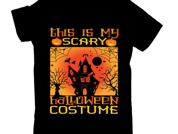 This is my scary halloween costume t-shirt design,halloween svg bundle,halloween, halloween songs, halloween 2023, halloween songs for kids, halloween theme song, halloween ends, halloween ambience, halloween night, halloween horror nights,