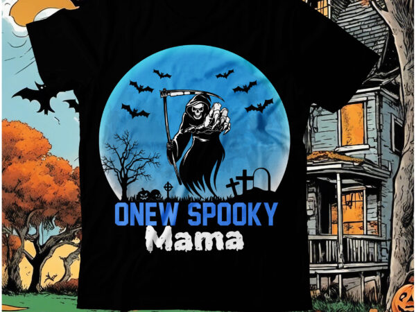 One spooky mama t-shirt design, one spooky mama tees ,happy halloween t-shirt design, halloween halloween,horror,nights halloween,costumes halloween,horror,nights,2023 spirit,halloween,near,me halloween,movies google,doodle,halloween halloween,decor cast,of,halloween,ends halloween,animatronics halloween,aesthetic halloween,at,disneyland halloween,animatronics,2023 halloween,activities halloween,art halloween,advent,calendar halloween,at,disney