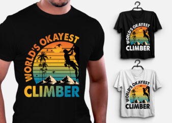 World’s Okayest Climber Climbing T-Shirt Design