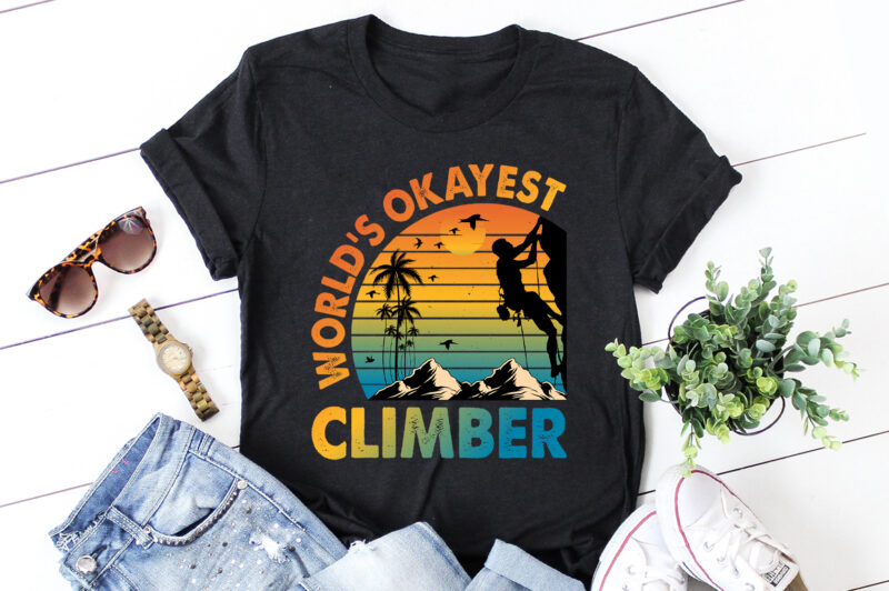World’s Okayest Climber Climbing T-Shirt Design