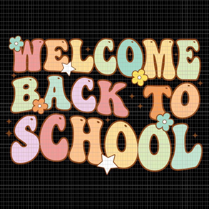 Welcome Back To School Retro First Day Of School Svg, Back To School Svg, Day Of School Svg, Welcome Back To School Svg
