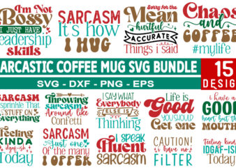 Sarcastic Coffee Mug SVG Bundle t shirt template vector