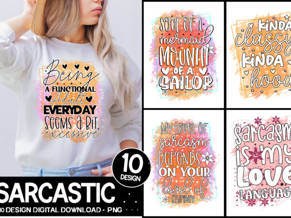 Sarcastic sublimation bundle ,funny quotes sublimation bundle, sarcasm, sarcastic sayings, silhouette, cricut, funny quotes sublimation bundle, funny quotes, sarcasm svg ,funny svg mega bundle, sarcastic sublimation designs for shirts, sarcasm