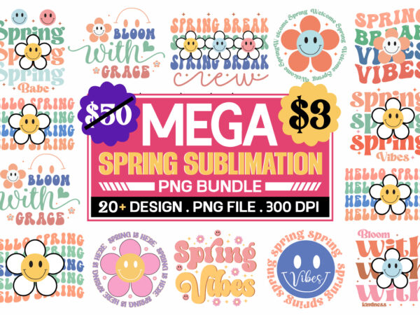 Spring svg bundle , spring sublimation bundle, flower svg bundle , t shirt template vector