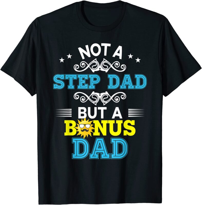 15 Step Dad Shirt Designs Bundle For Commercial Use Part 4, Step Dad T-shirt, Step Dad png file, Step Dad digital file, Step Dad gift, Step Dad download, Step Dad design