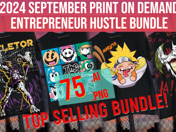2024 september print on demand entrepreneur hustle top seller bundle