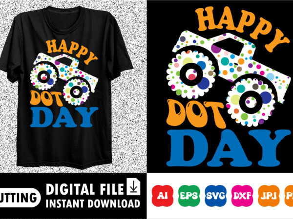 Happy dot day shirt print template graphic t shirt