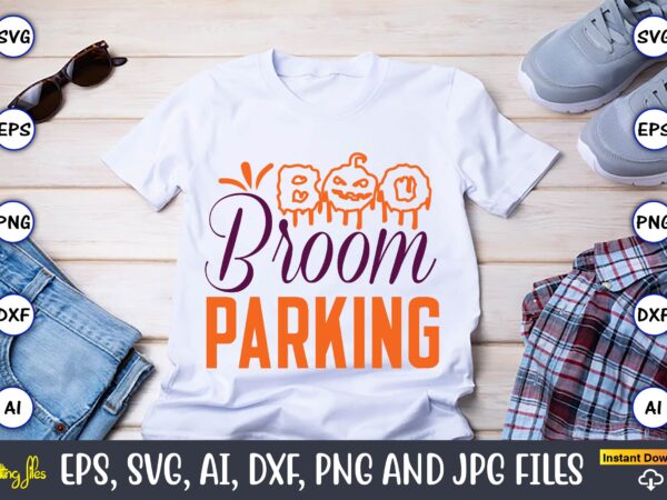 Broom parking,halloween,halloween t-shirt, halloween design,halloween svg,halloween t-shirt, halloween t-shirt design, halloween svg bundle, halloween clipart bundle, halloween cut file, halloween clipart vectors, halloween clipart svg, halloween svg bundle , hocus