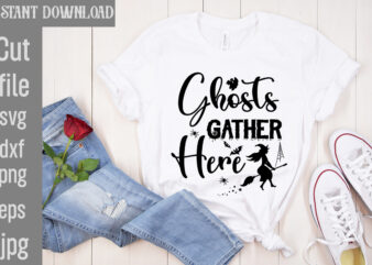 Ghosts Gather Here T-shirt Design,Bad Witch T-shirt Design,Trick or Treat T-Shirt Design, Trick or Treat Vector T-Shirt Design, Trick or Treat , Boo Boo Crew T-Shirt Design, Boo Boo Crew