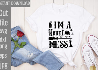 I’m A Haunt Mess T-shirt Design,Bad Witch T-shirt Design,Trick or Treat T-Shirt Design, Trick or Treat Vector T-Shirt Design, Trick or Treat , Boo Boo Crew T-Shirt Design, Boo Boo