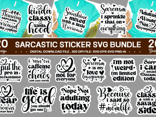 Sarcastic t- shirt design bundle , svg bundle, svg files for cricut, svg bundles, svg for shirts, mom svg, svgs, svg file, svg designs, sarcastic svg, silhouette cut files 35