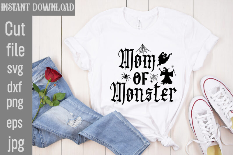 Mom Of Monster T-shirt Design,Bad Witch T-shirt Design,Trick or Treat T-Shirt Design, Trick or Treat Vector T-Shirt Design, Trick or Treat , Boo Boo Crew T-Shirt Design, Boo Boo Crew