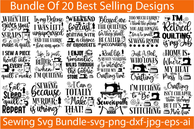 Sewing T-shirt Bundle,20 Designs,Crafting Isn't Cheaper than Therapy But It's More fun T-shirt Design,Blessed are the Quilters for they shall be called piecemakers T-shirt Design,Sewing Forever Housework Whenever T-shirt Design,Beautiful
