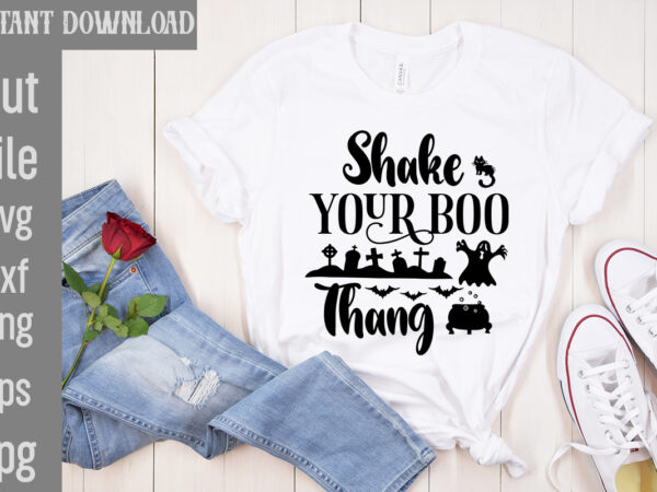 Shake your boo thang t-shirt design,bad witch t-shirt design,trick or treat t-shirt design, trick or treat vector t-shirt design, trick or treat , boo boo crew t-shirt design, boo boo
