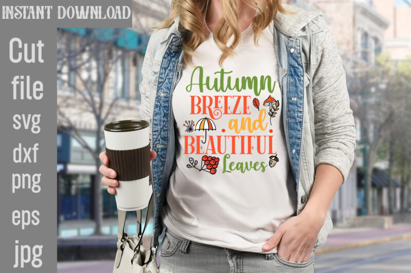 Fall T-shirt Bundle,20 Designs,Autumn Breeze and Beautiful Leaves T-shirt Design,Fall T-Shirt Design Bundle,#Autumn T-Shirt Design Bundle, Autumn SVG Bundle,Fall SVG Cutting Files, Hello Fall T-Shirt Design, Hello Fall Vector T-Shirt