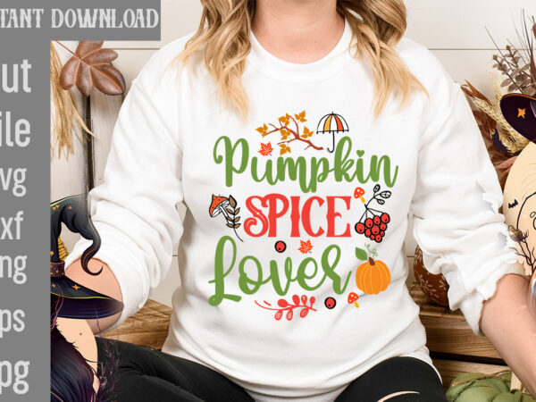 Pumpkin spice lover t-shirt design,autumn breeze and beautiful leaves t-shirt design,fall t-shirt design bundle,#autumn t-shirt design bundle, autumn svg bundle,fall svg cutting files, hello fall t-shirt design, hello fall vector