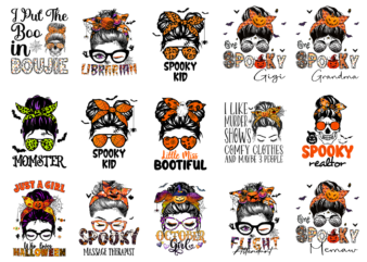 15 Messy Bun Halloween Shirt Designs Bundle For Commercial Use Part 1, Messy Bun Halloween T-shirt, Messy Bun Halloween png file, Messy Bun Halloween digital file, Messy Bun Halloween gift,