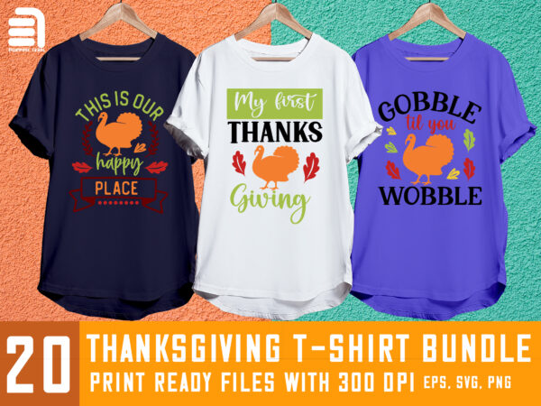 Thanksgiving svg t-shirt bundle, fall svg, fall svg bundle, autumn svg, thanksgiving svg, fall svg designs, fall sign, autumn bundle svg, cut file cricut, silhouette, png