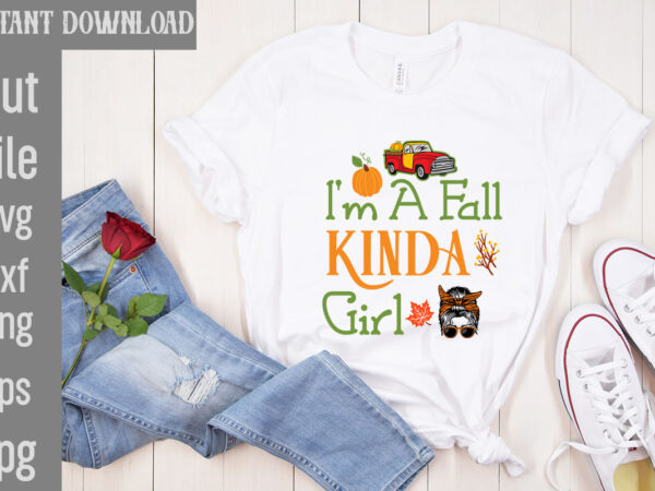 I’m a fall kinda girl t-shirt design,autumn skies pumpkin pies t-shirt design,,fall t-shirt design bundle,#autumn t-shirt design bundle, autumn svg bundle,fall svg cutting files, hello fall t-shirt design, hello fall