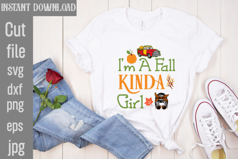 I'm A Fall Kinda Girl T-shirt Design,Autumn Skies Pumpkin Pies T-shirt Design,,Fall T-Shirt Design Bundle,#Autumn T-Shirt Design Bundle, Autumn SVG Bundle,Fall SVG Cutting Files, Hello Fall T-Shirt Design, Hello Fall