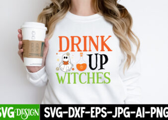 Drink Up Witches T-Shirt Design, Drink Up Witches Vector t-Shirt Design, Halloween SVG ,Halloween SVG bundle, Hallwoeen Shirt , Halloween Sublimation PNG, Trick or Treat Sublimation PNG,Halloween Gnomes SVG ,