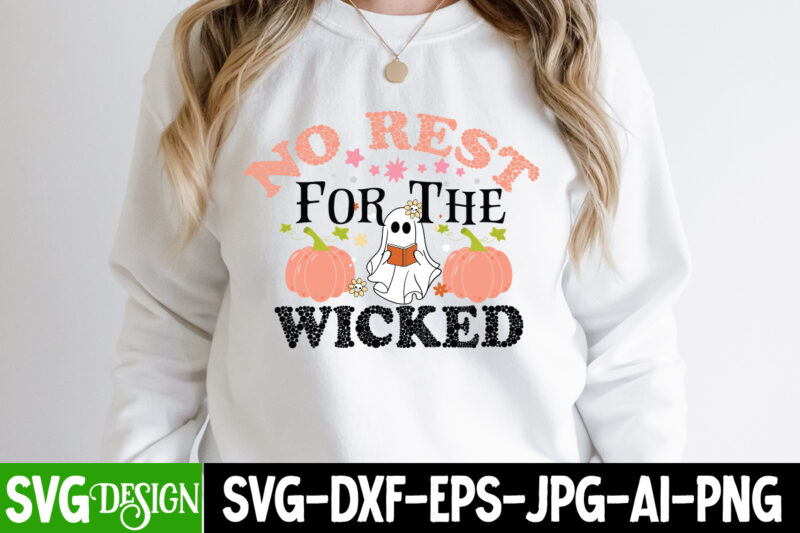 No Rest For The Wicked T-Shirt Design, No Rest For The Wicked Vector T-Shirt Design, Halloween SVG ,Halloween SVG bundle, Hallwoeen Shirt , Halloween Sublimation PNG, Trick or Treat Sublimation