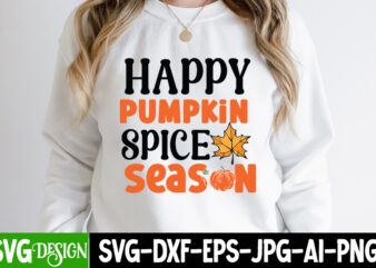 Happy Pumpkin Spice Season T-Shirt Design, Happy Pumpkin Spice Season Vector T-Shirt Design,Welcome Autumn T-Shirt Design, Welcome Autumn Vector T-Shirt Design Quotes, Happy Fall Y’all T-shirt Design,Fall Buket List T-shirt