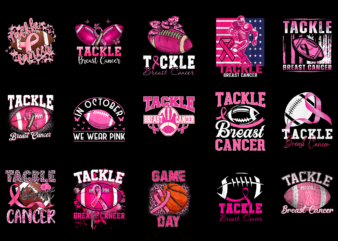 15 Tackle Breast Cancer Shirt Designs Bundle For Commercial Use Part 2, Tackle Breast Cancer T-shirt, Tackle Breast Cancer png file, Tackle Breast Cancer digital file, Tackle Breast Cancer gift,